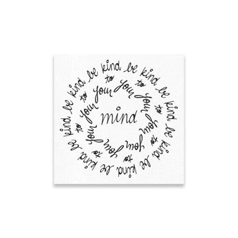Be Kind To Your Mind Stretched Canvas Print - Shop the Power of Words
